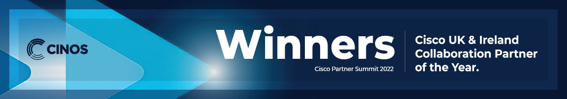 Cinos wins UK&I Collaboration Partner of the Year award at Cisco Partner Summit 2022